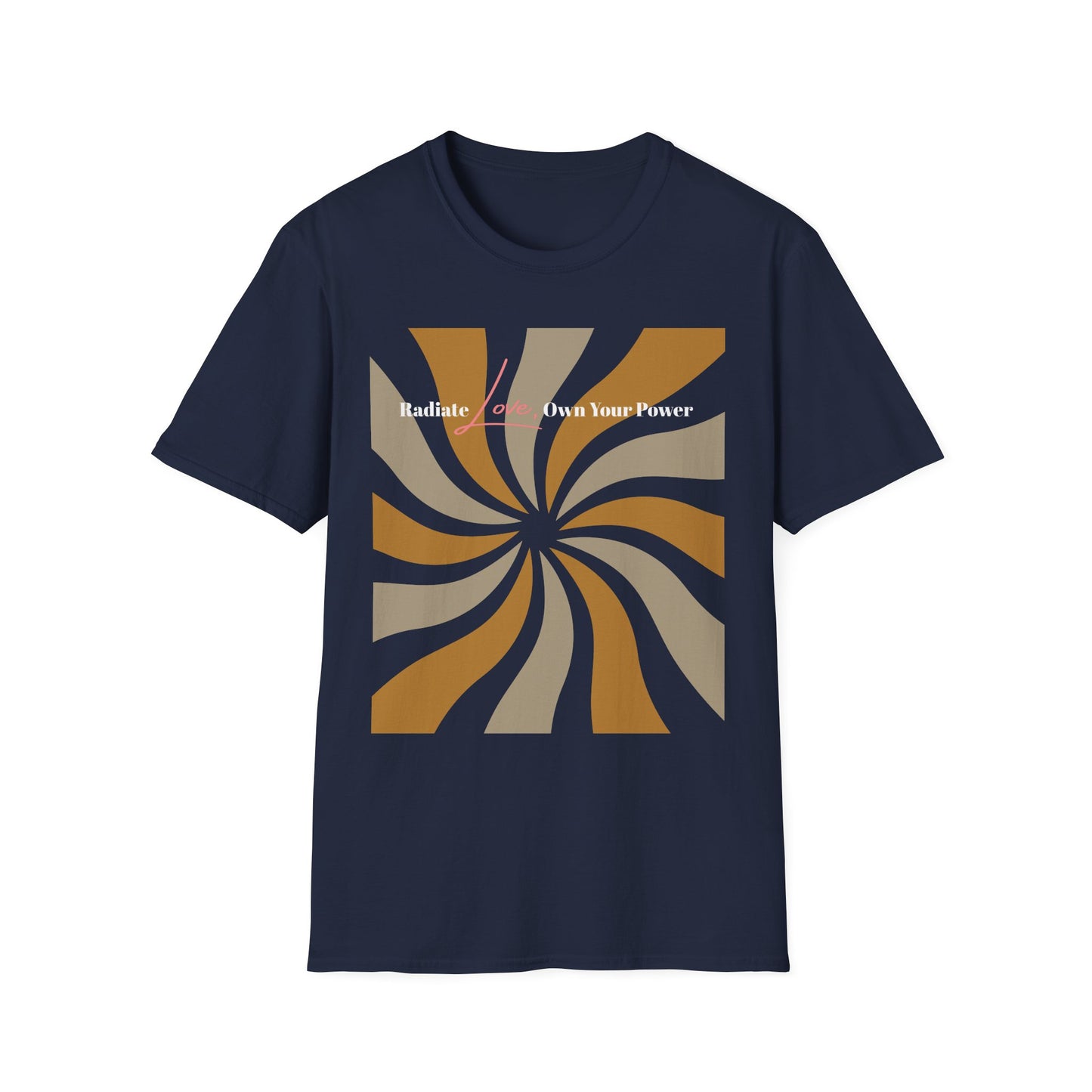 'Radiate Love, Own Your Power' T-Shirt