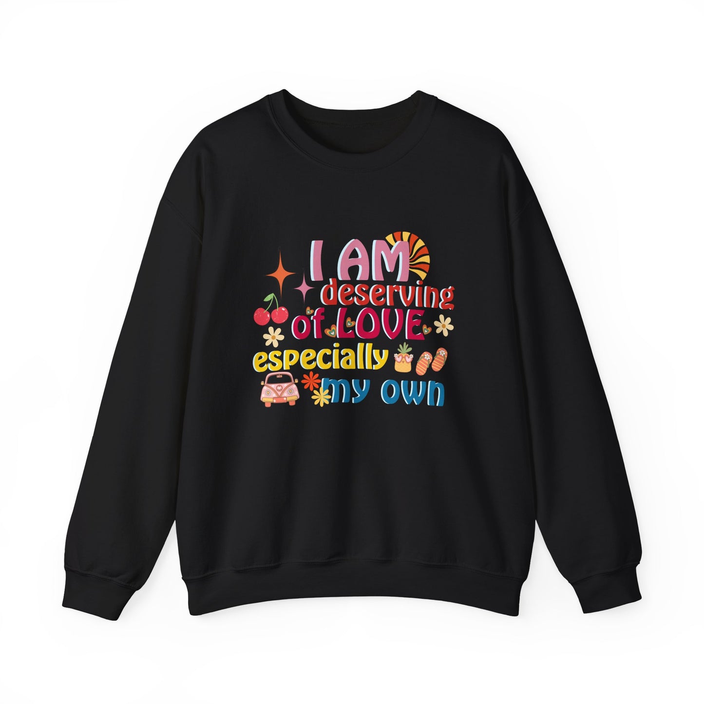 "I Am Deserving of Love" Affirmation Sweatshirt
