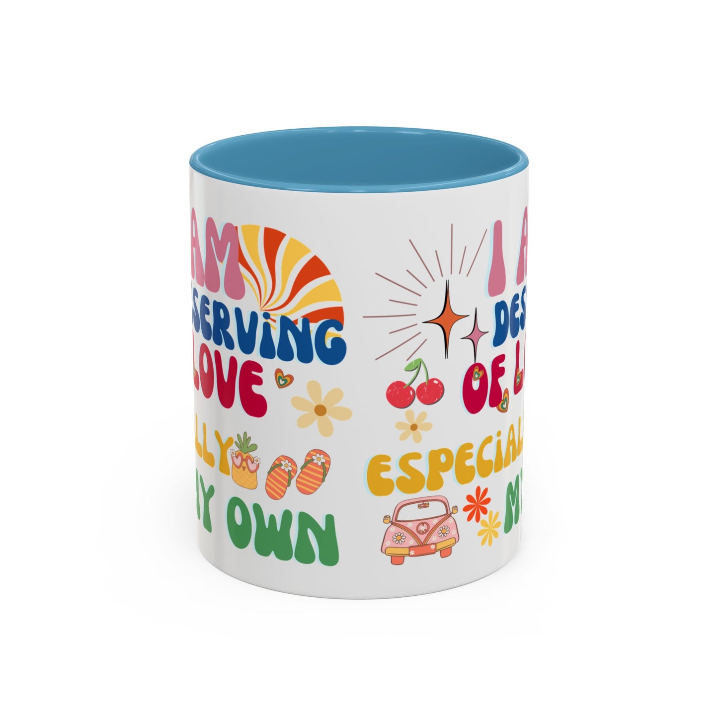 Inspirational Affirmation Mug - "I Am Deserving of Love, Especially My Own"