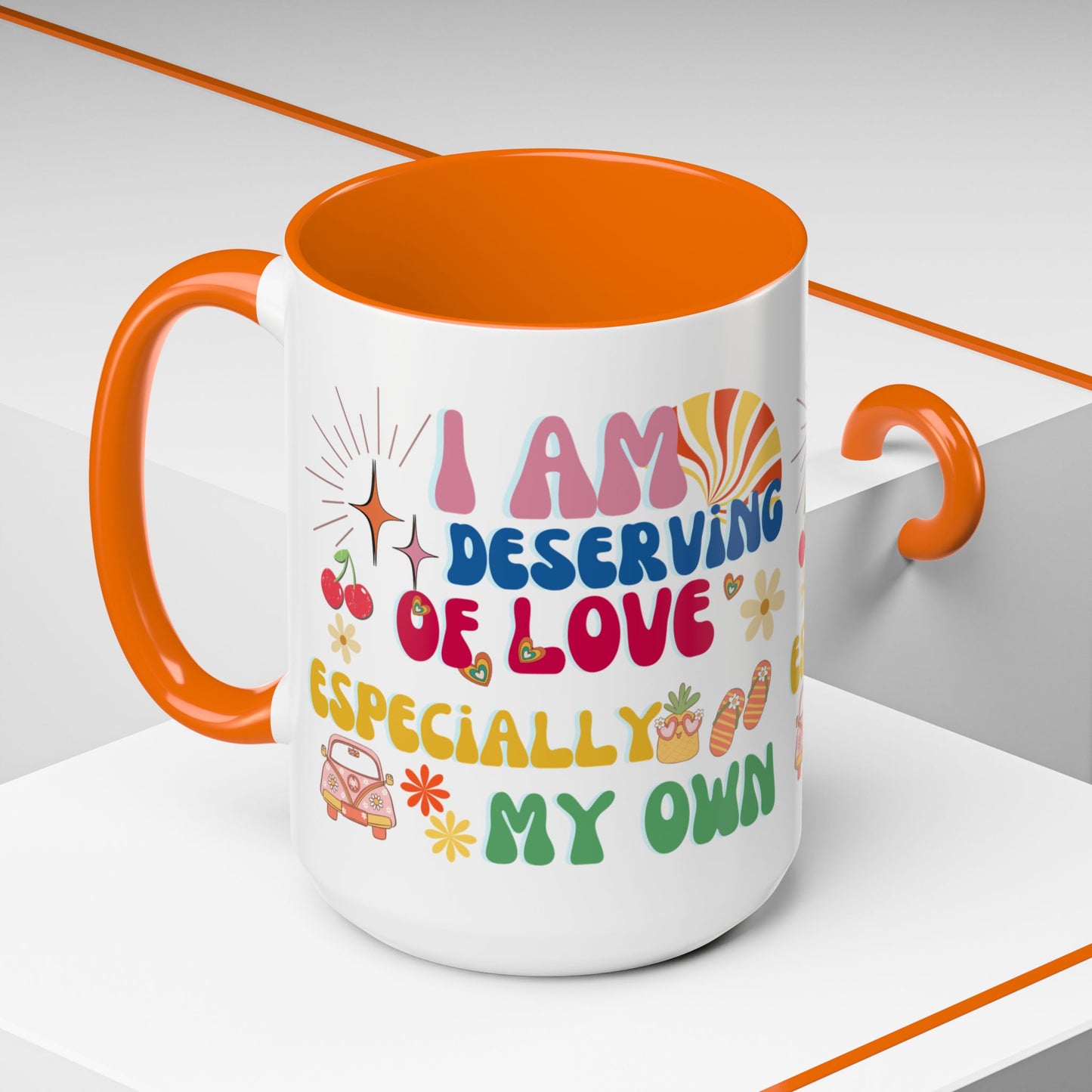 Inspirational Affirmation Mug - "I Am Deserving of Love, Especially My Own"