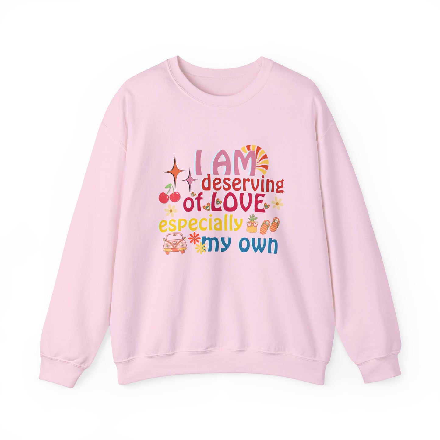 "I Am Deserving of Love" Affirmation Sweatshirt