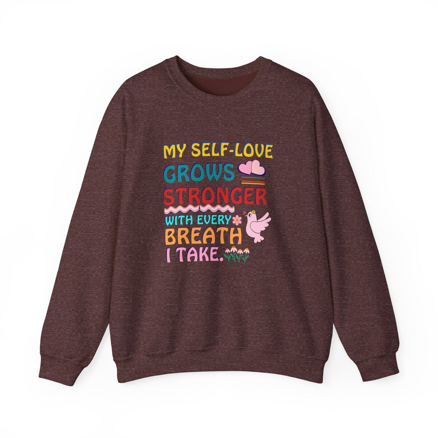 "My Self-Love Grows" Affirmation Sweatshirt