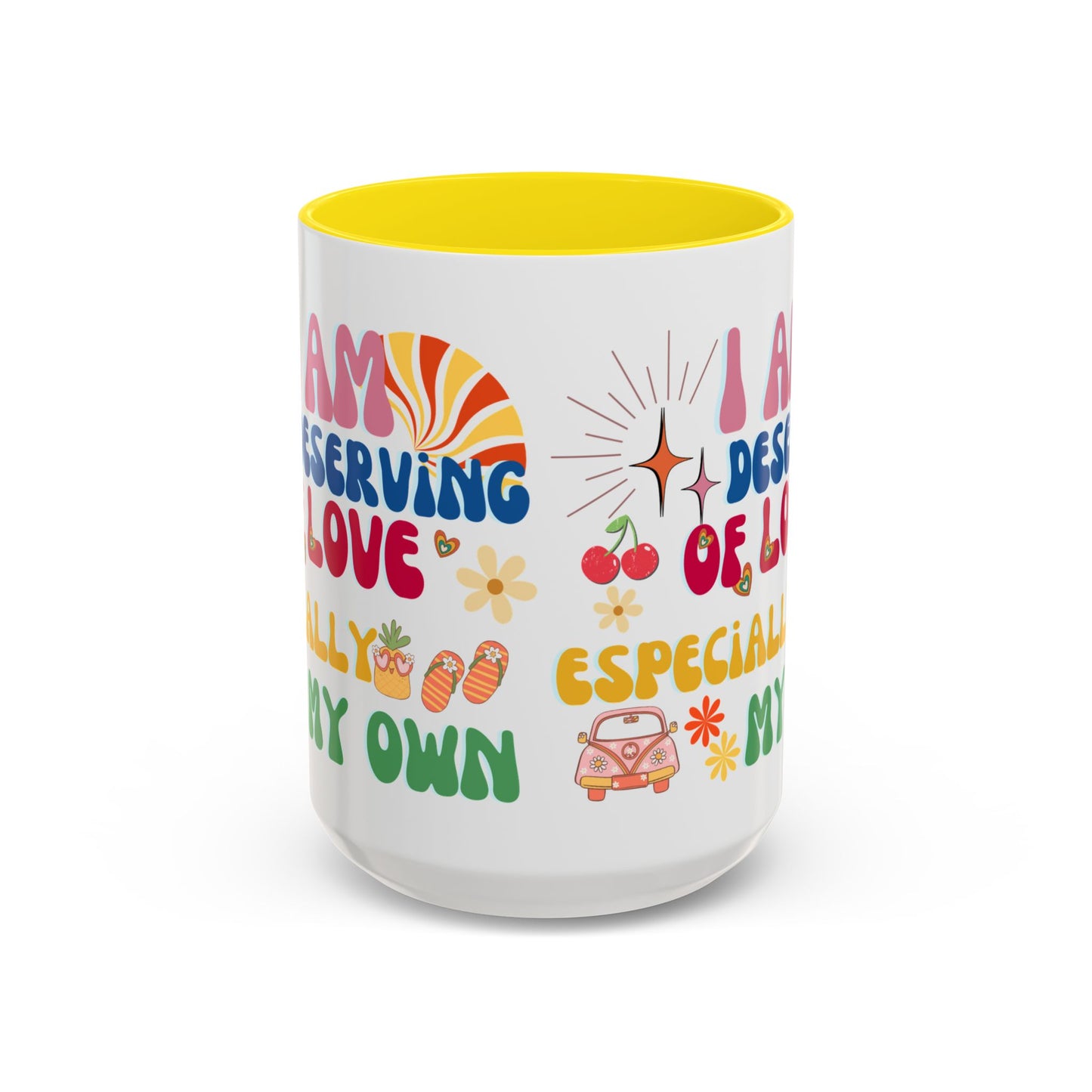 Inspirational Affirmation Mug - "I Am Deserving of Love, Especially My Own"