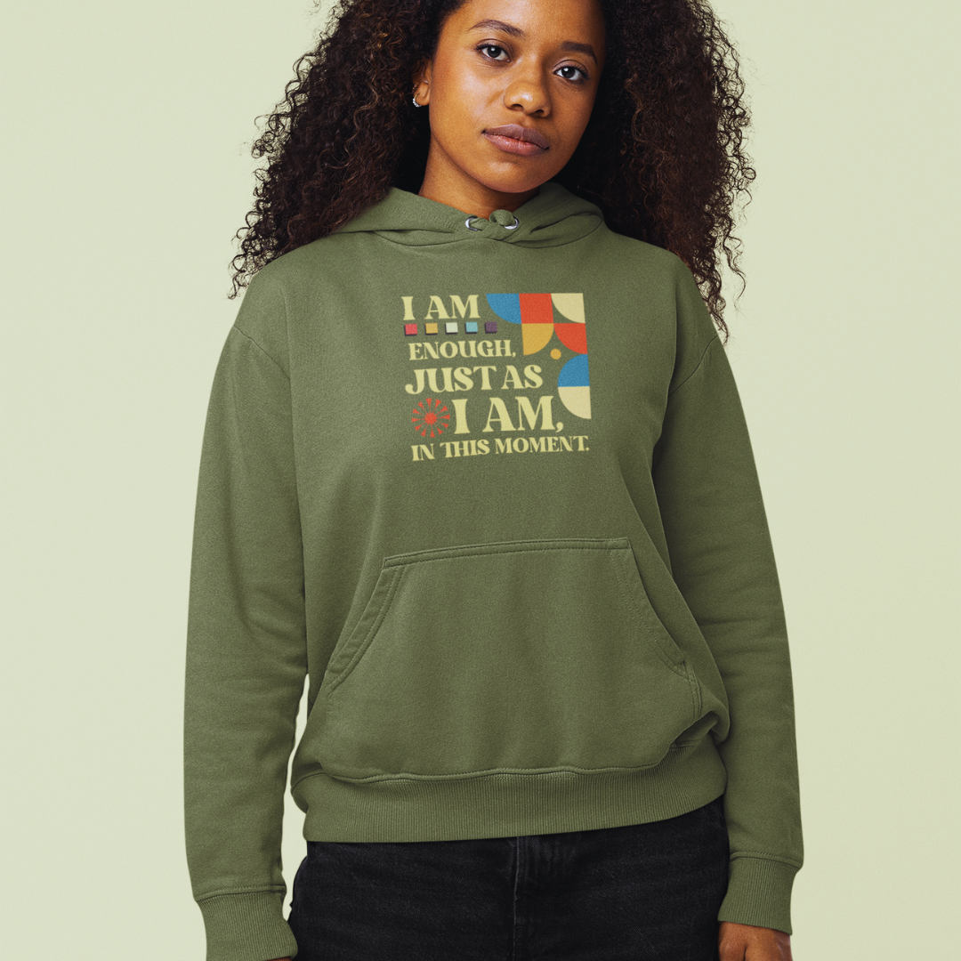 "I am Enough" Affirmation Hoodie