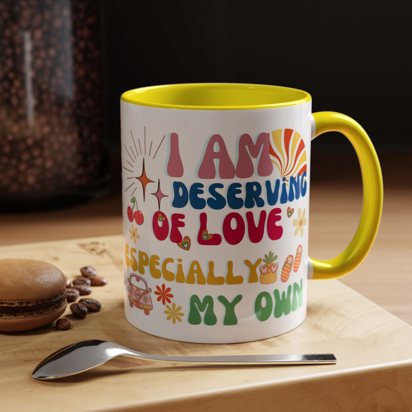 Inspirational Affirmation Mug - "I Am Deserving of Love, Especially My Own"