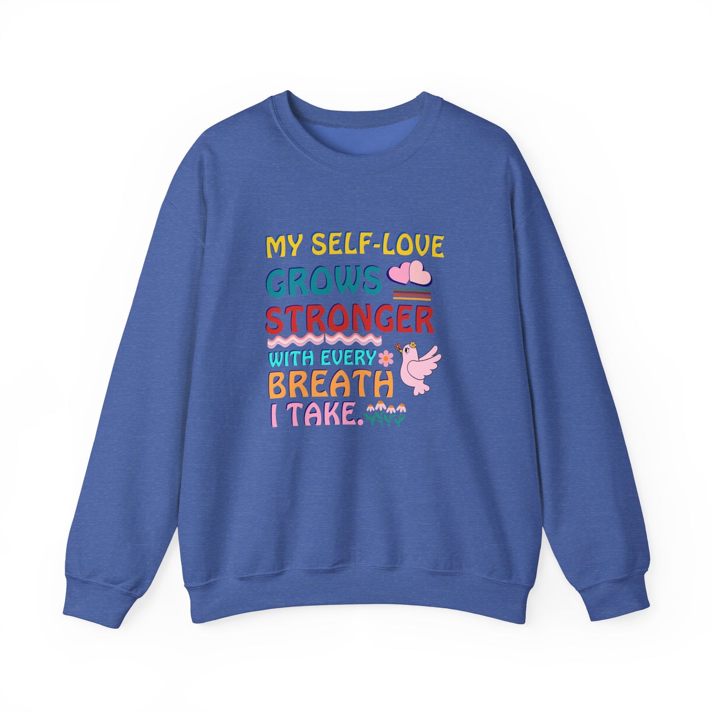 "My Self-Love Grows" Affirmation Sweatshirt
