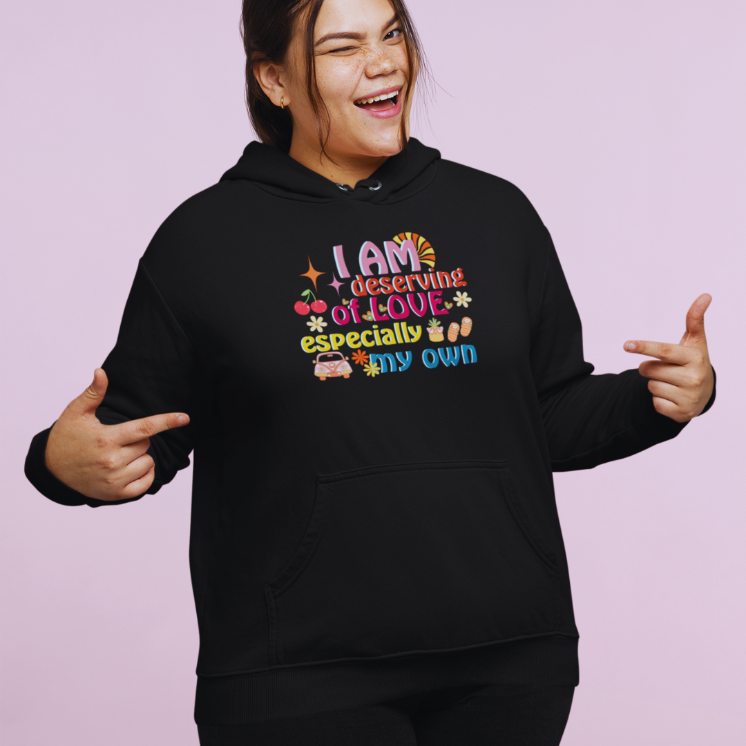 "I am Deserving of Love" Affirmation Hoodie