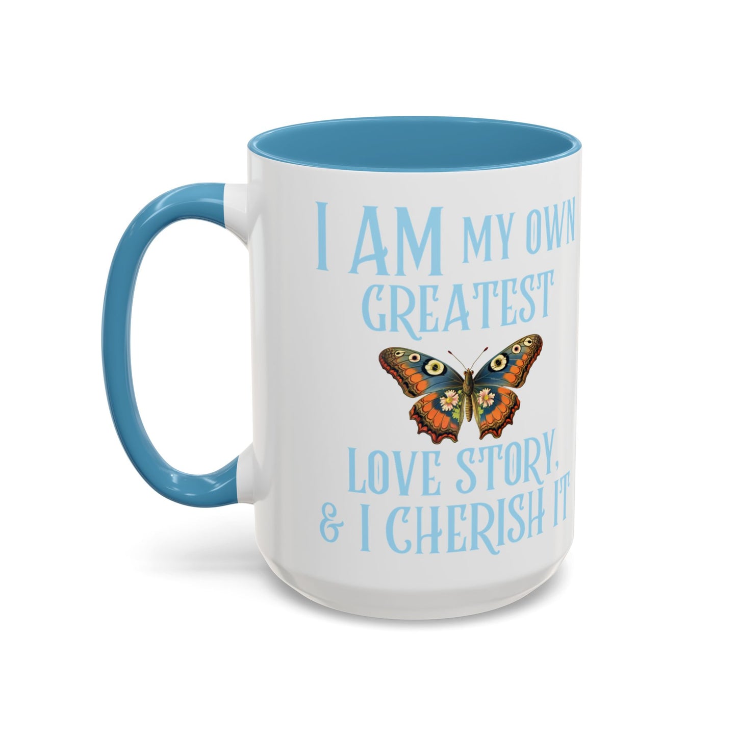 Inspirational Affirmation Mug - "I Am My Own Love Story & I Cherish It" Blue