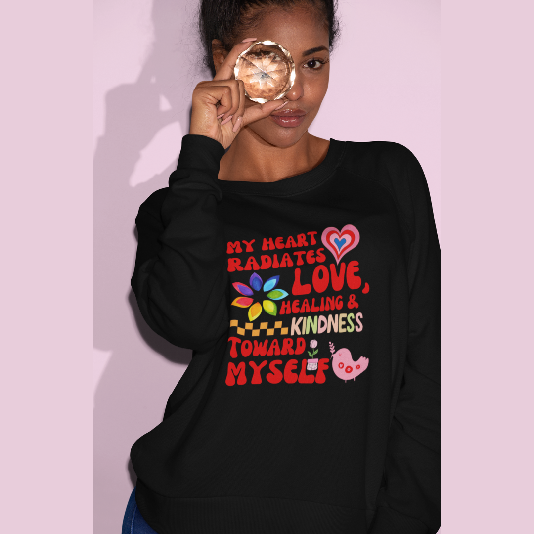 "My Heart Radiates Love" Affirmation Sweatshirt