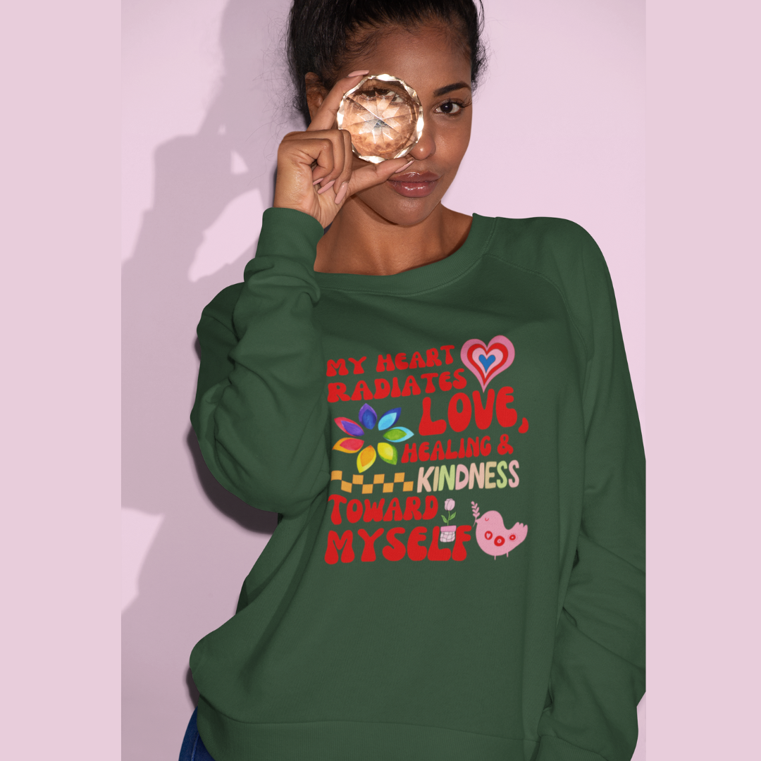 "My Heart Radiates Love" Affirmation Sweatshirt