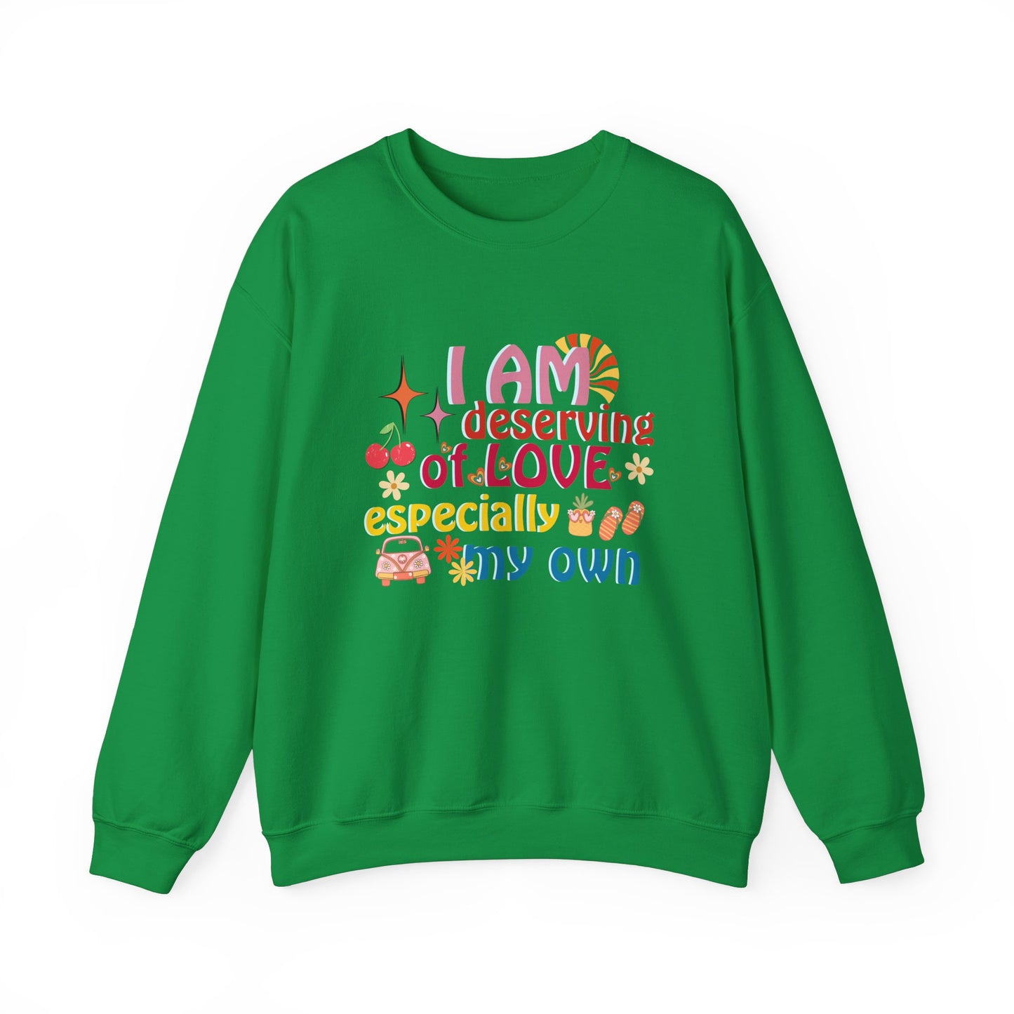 "I Am Deserving of Love" Affirmation Sweatshirt