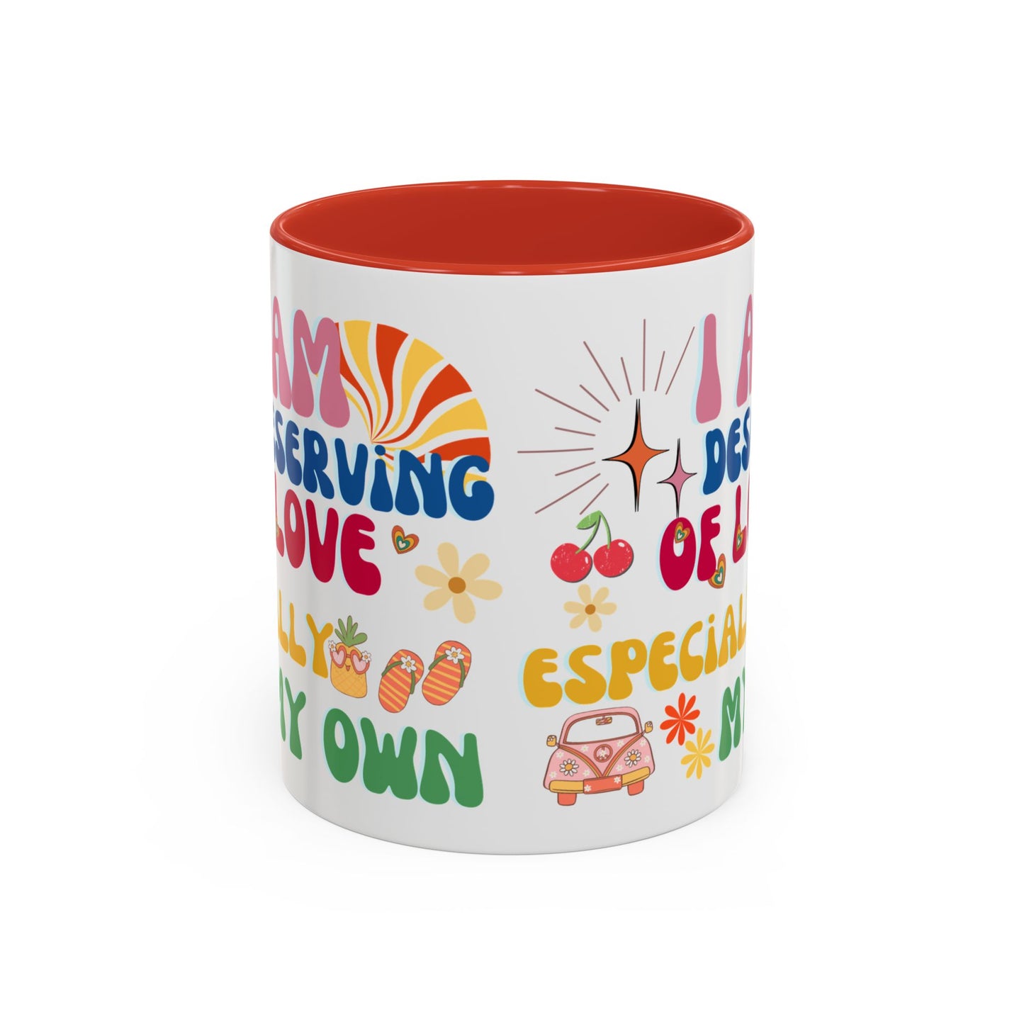 Inspirational Affirmation Mug - "I Am Deserving of Love, Especially My Own"