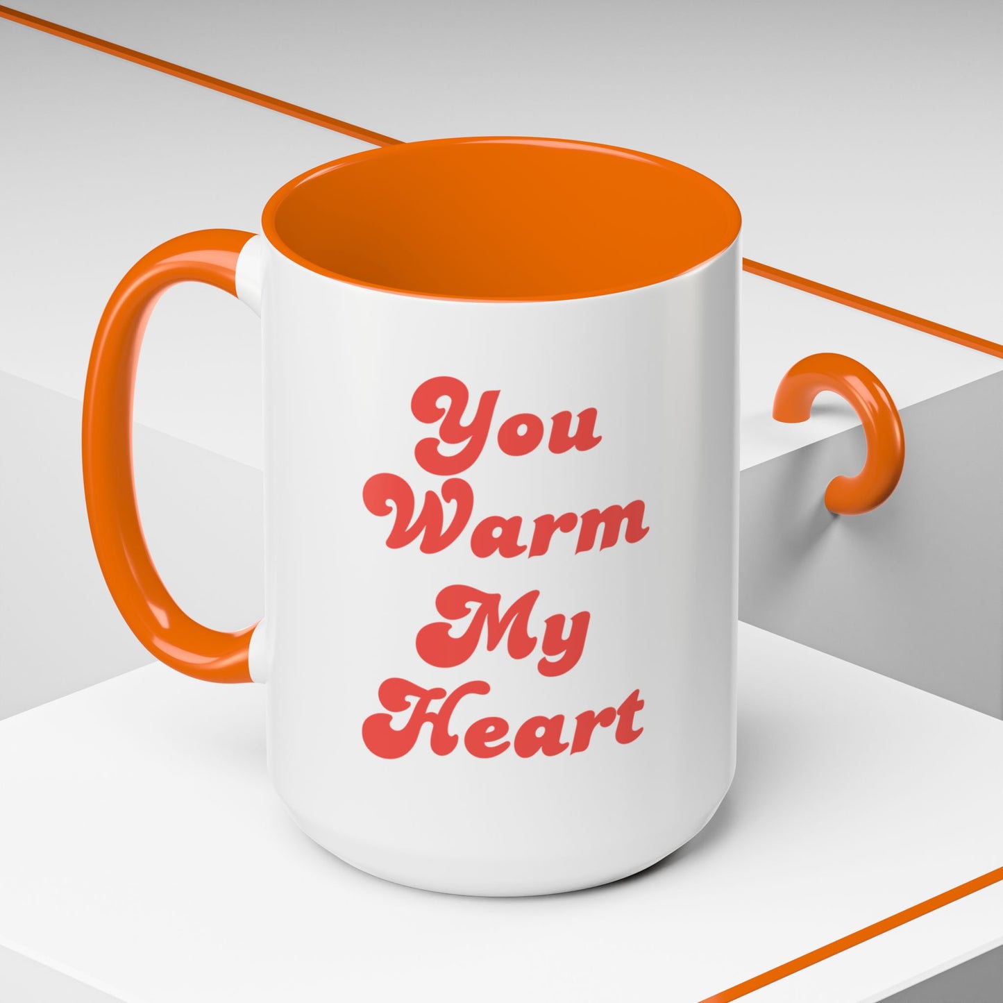 You Warm My Heart Mug