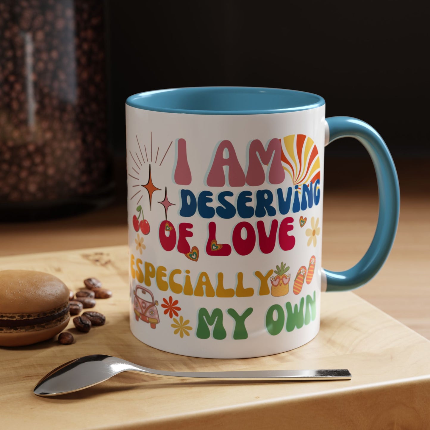 Inspirational Affirmation Mug - "I Am Deserving of Love, Especially My Own"