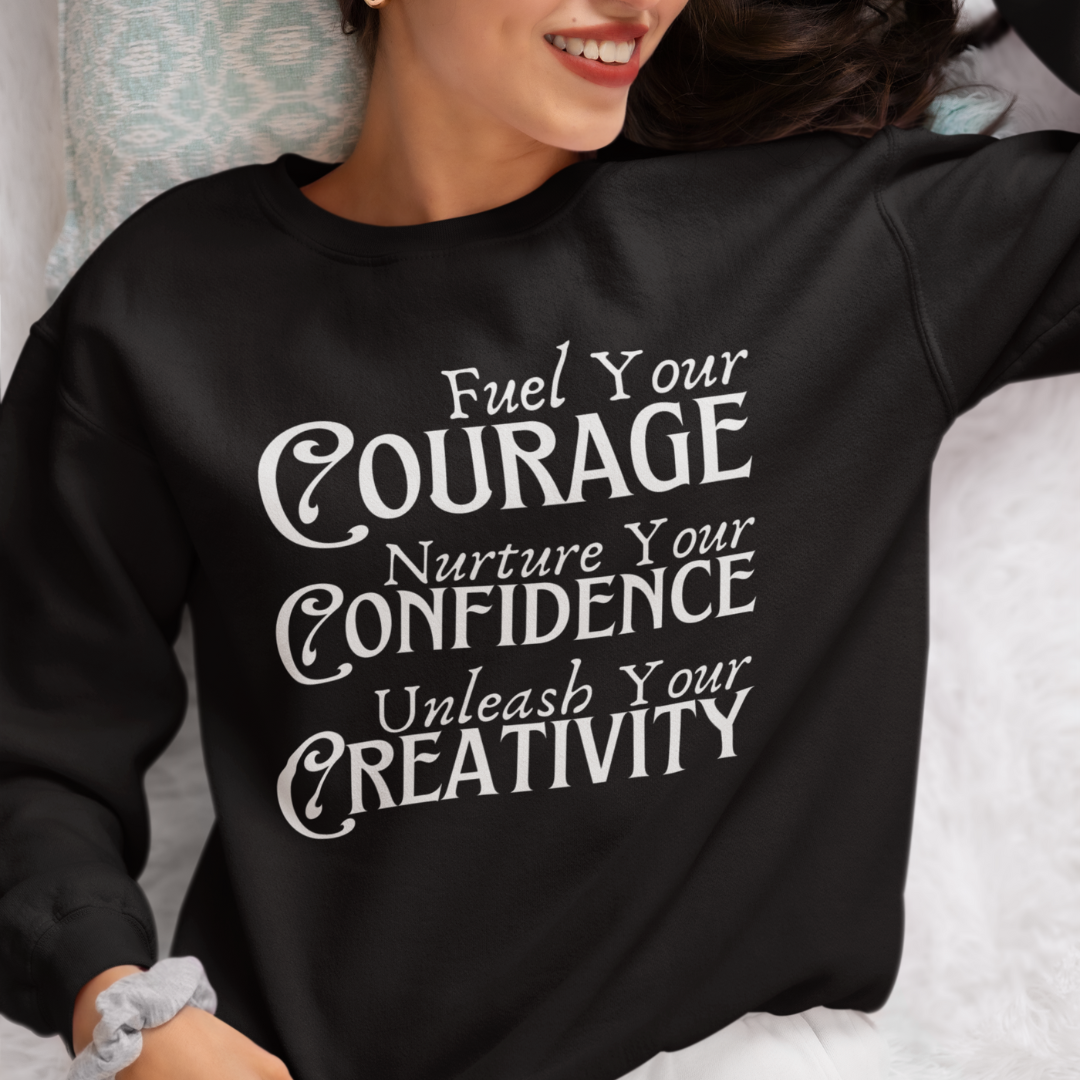 "Fuel Your Courage" Sweatshirt