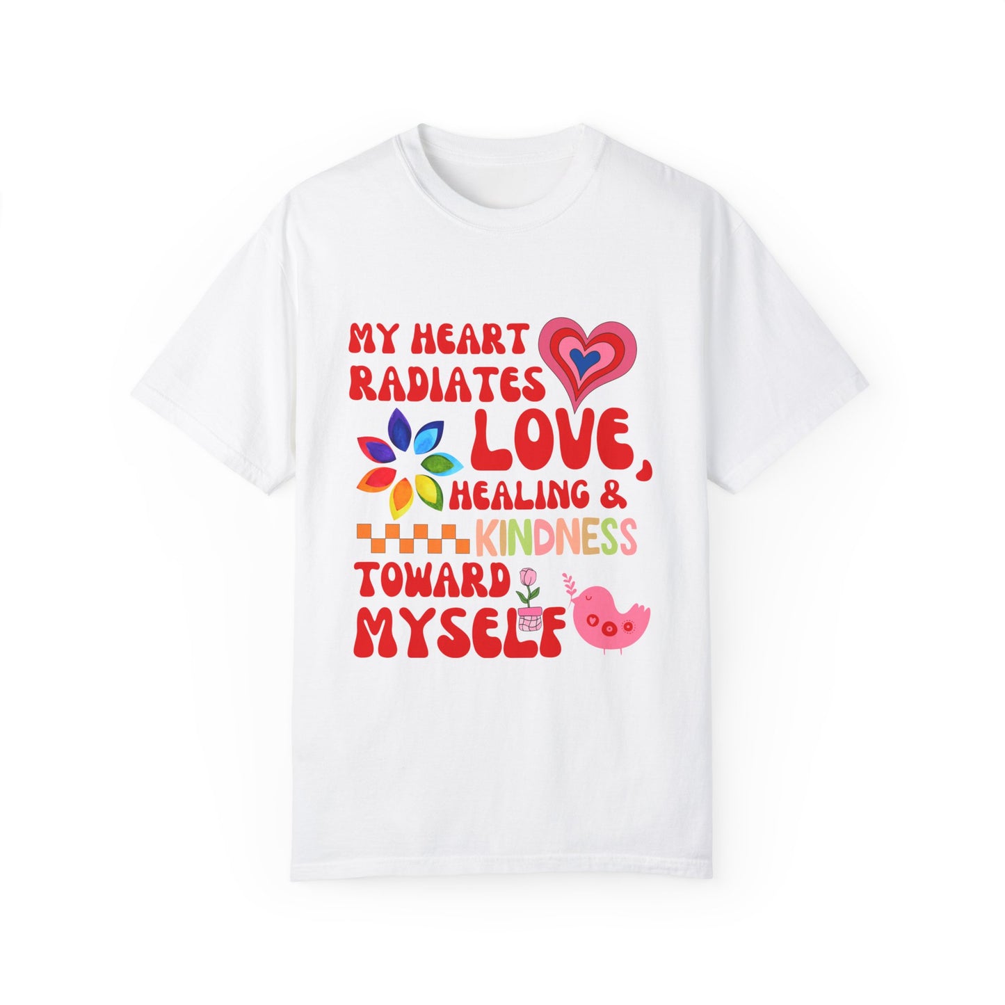 "My Heart Radiates Love" Affirmation T-Shirt T-shirt