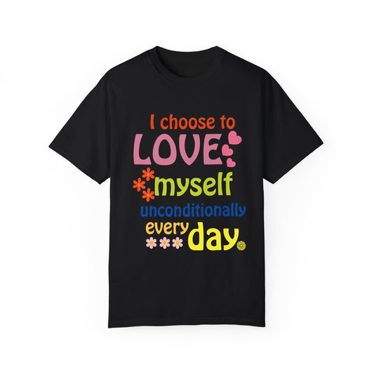 "I Choose to Love Myself" Affirmation T-Shirt