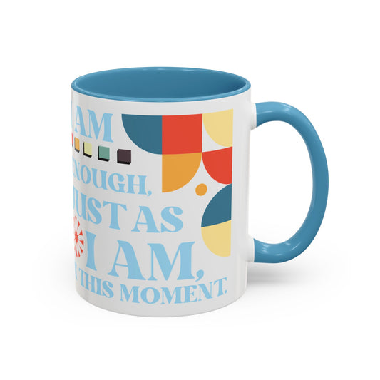 I Am Enough Just as I Am Mug in Blue