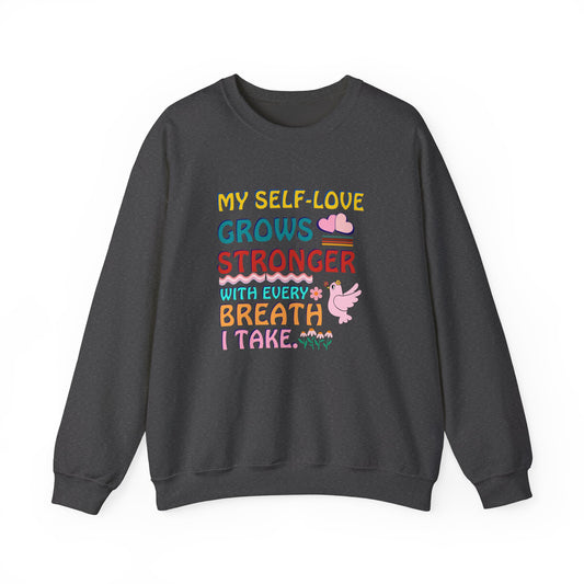 "My Self-Love Grows" Affirmation Sweatshirt