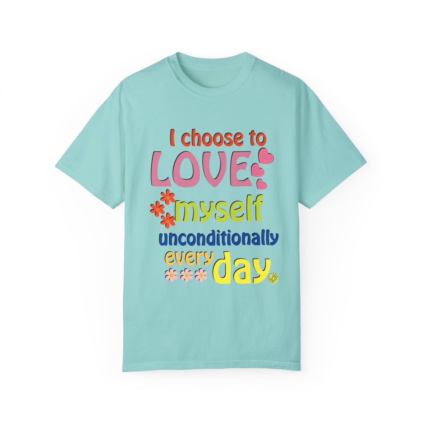 "I Choose to Love Myself" Affirmation T-Shirt