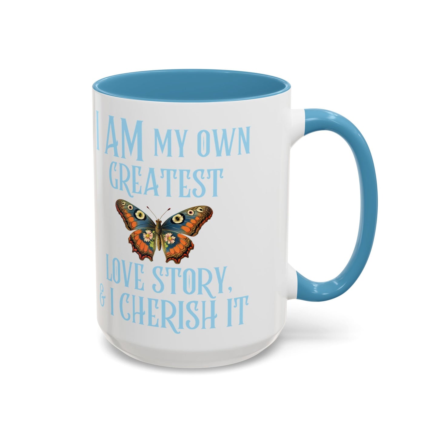 Inspirational Affirmation Mug - "I Am My Own Love Story & I Cherish It" Blue