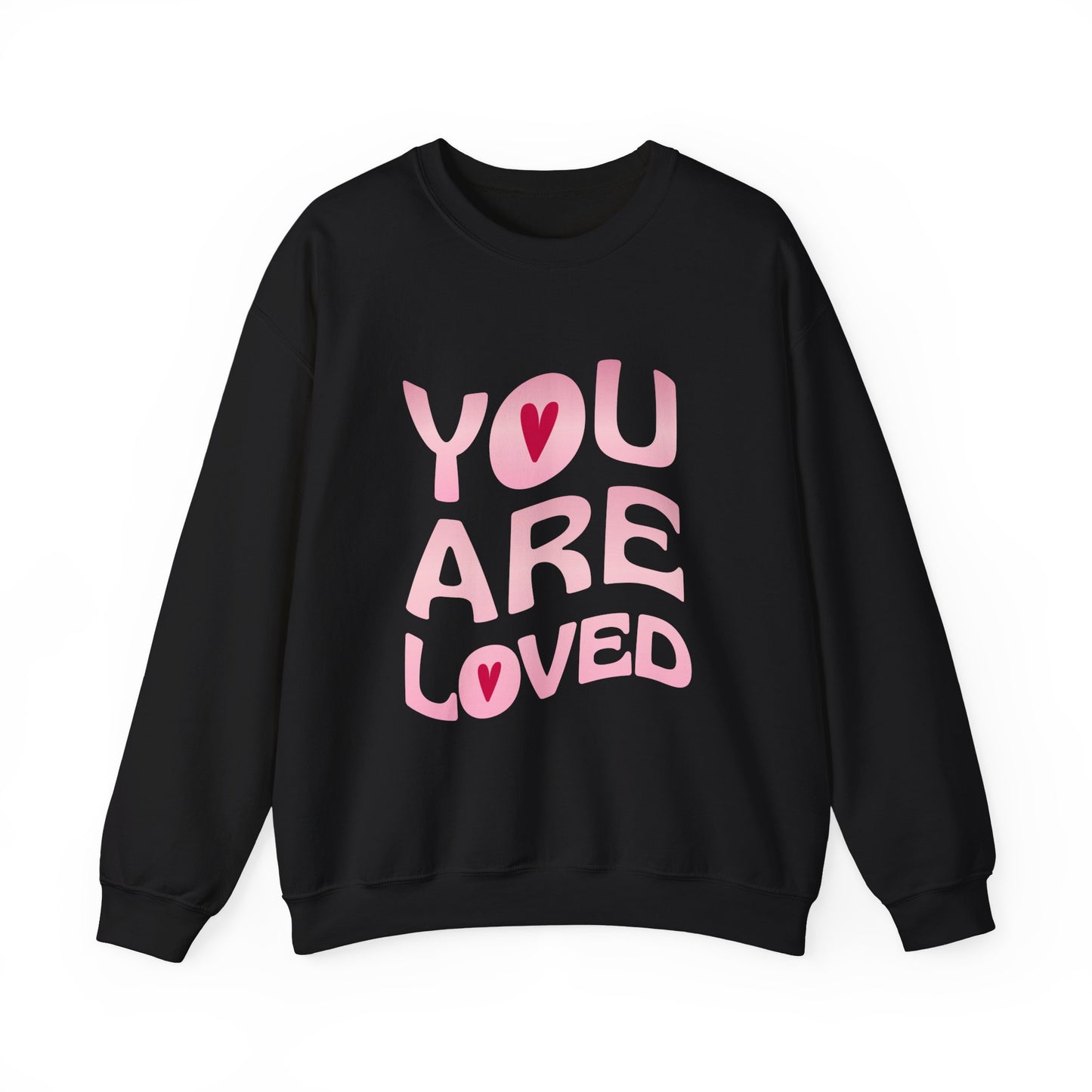 "You Are Loved" Affirmation Sweatshirt