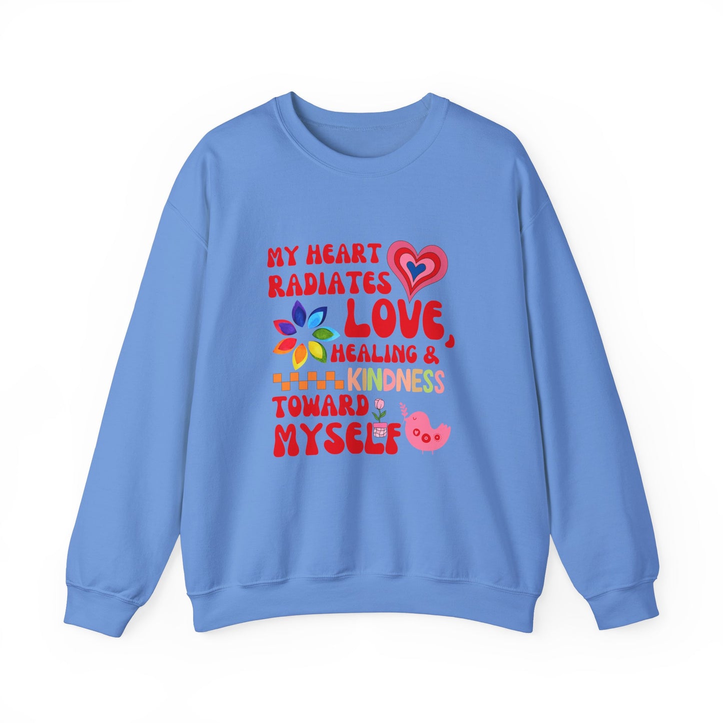 "My Heart Radiates Love, Healing & Kindness Toward Myself." Affirmation Sweatshirt