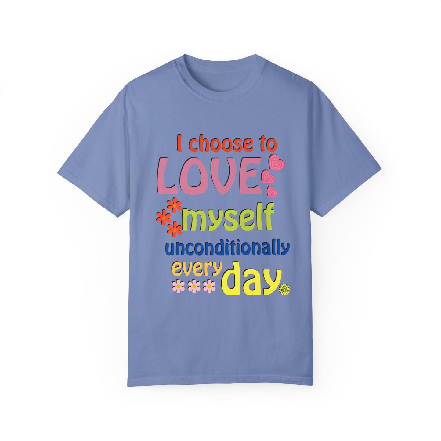 "I Choose to Love Myself" Affirmation T-Shirt