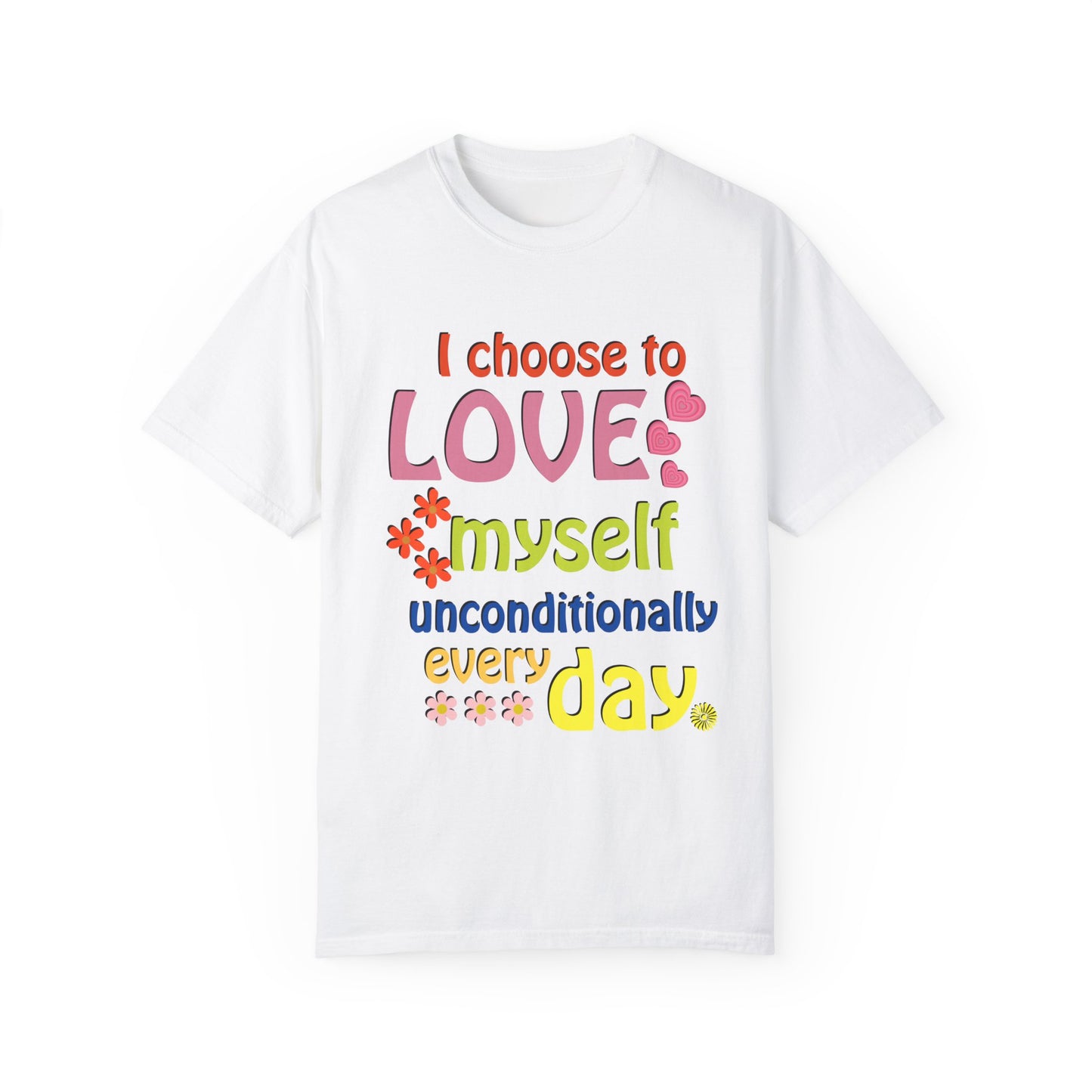 "I Choose to Love Myself" Affirmation T-Shirt