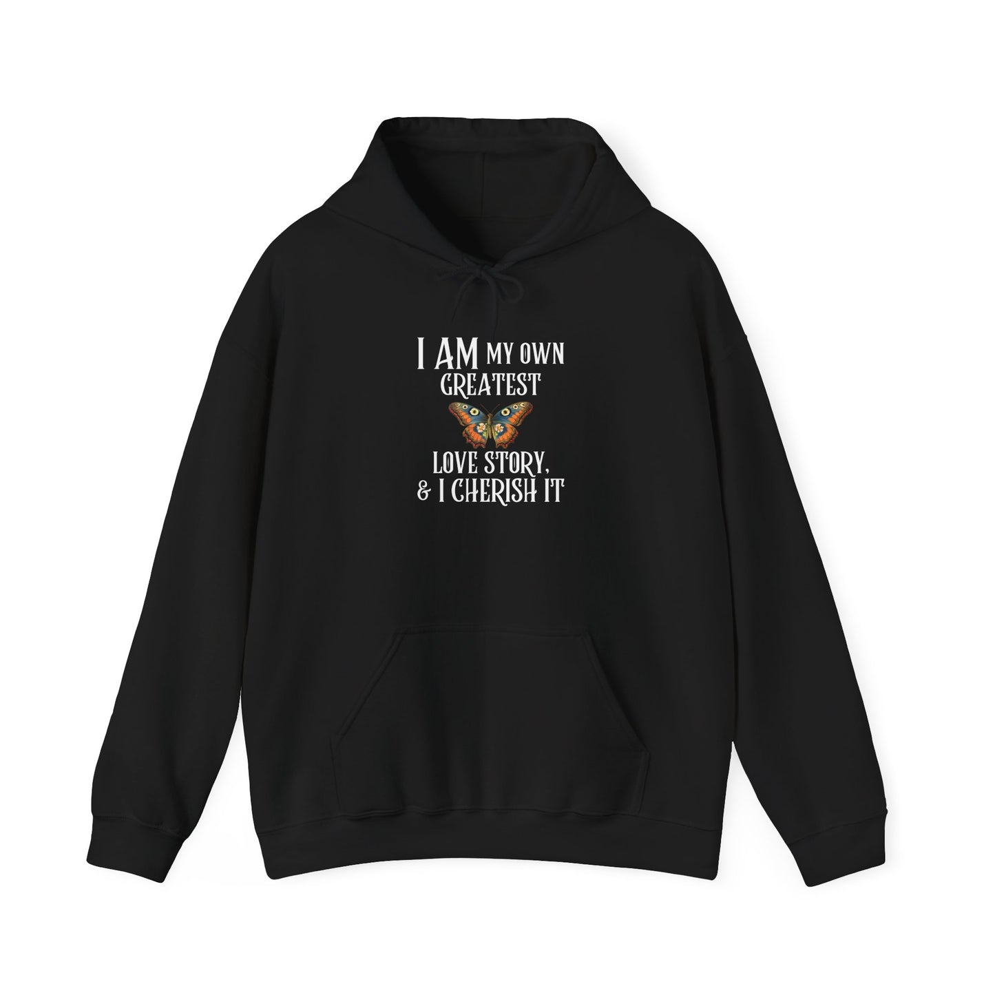 "I Am My Own Greatest Love Story" Hoodie