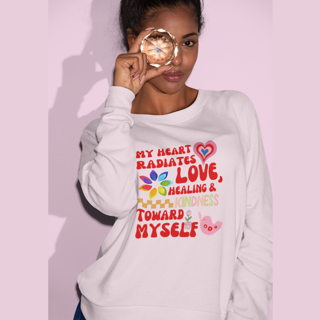 "My Heart Radiates Love" Affirmation Sweatshirt