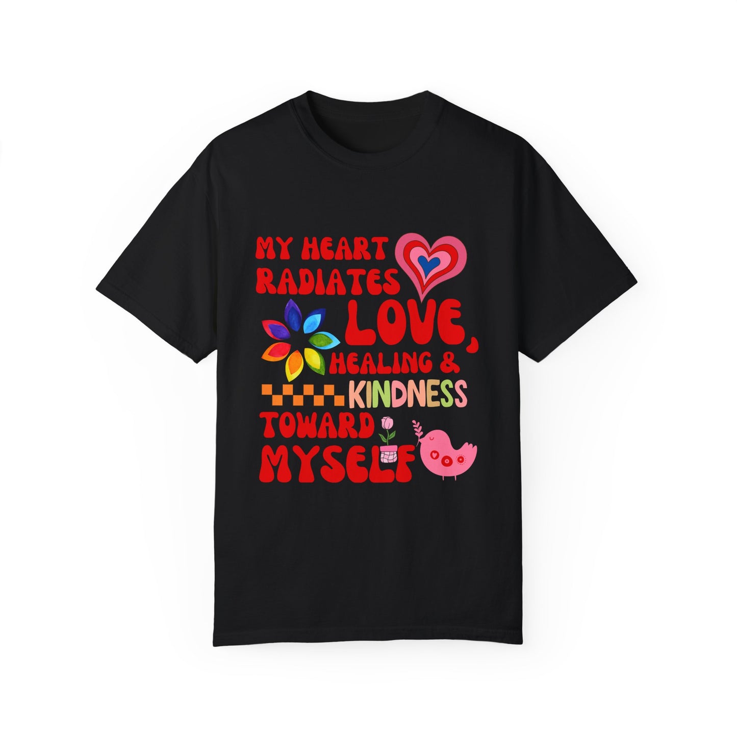 "My Heart Radiates Love" Affirmation T-Shirt T-shirt