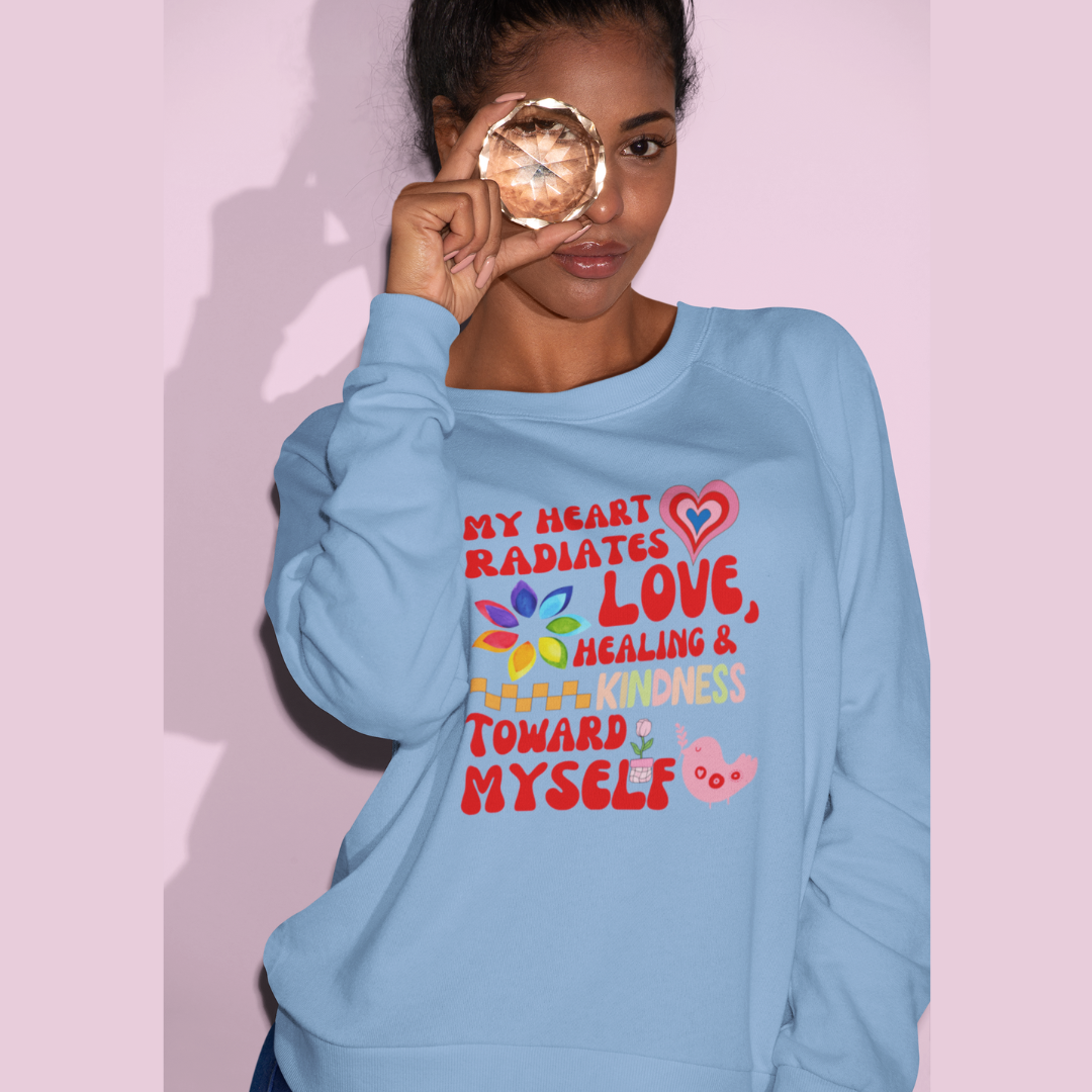 "My Heart Radiates Love" Affirmation Sweatshirt