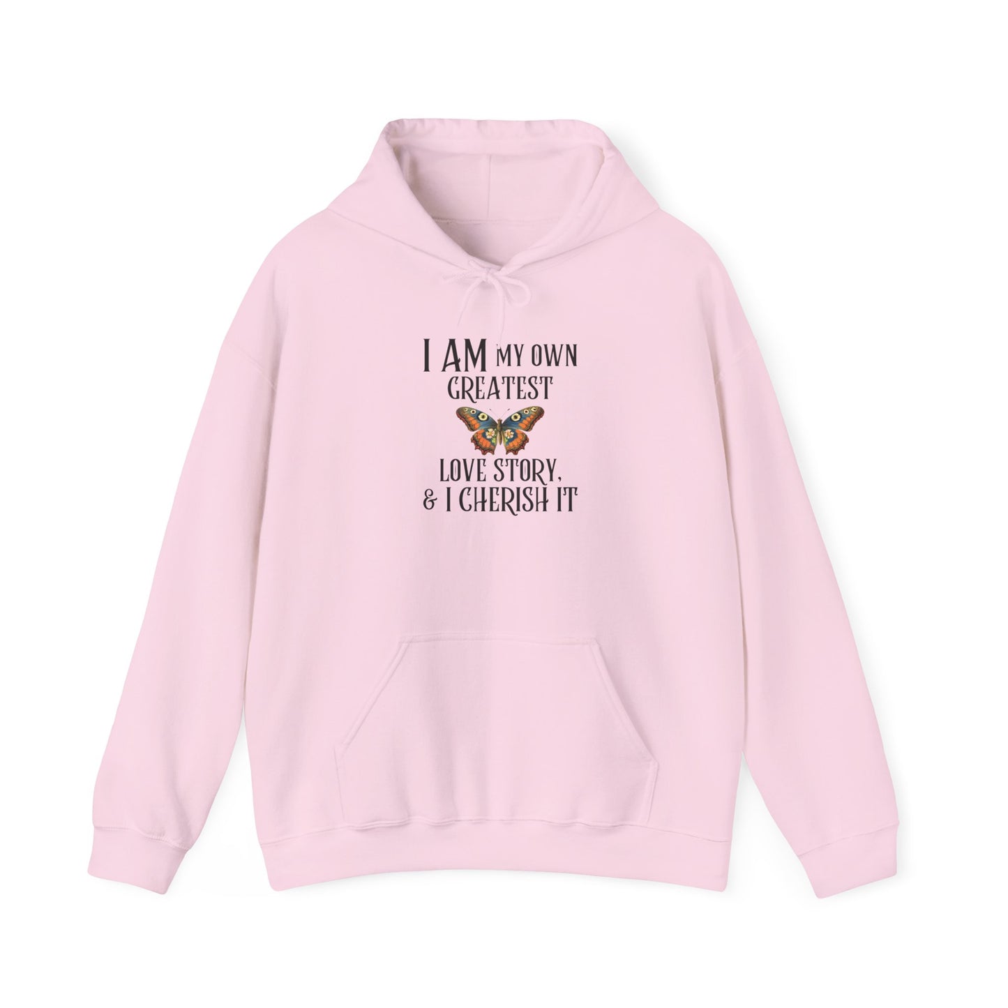 "I Am My Own Greatest Love Story" Hoodie