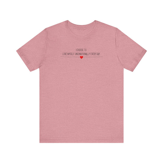 "I Choose to Love Myself" Minimalist Design Affirmation T-Shirts