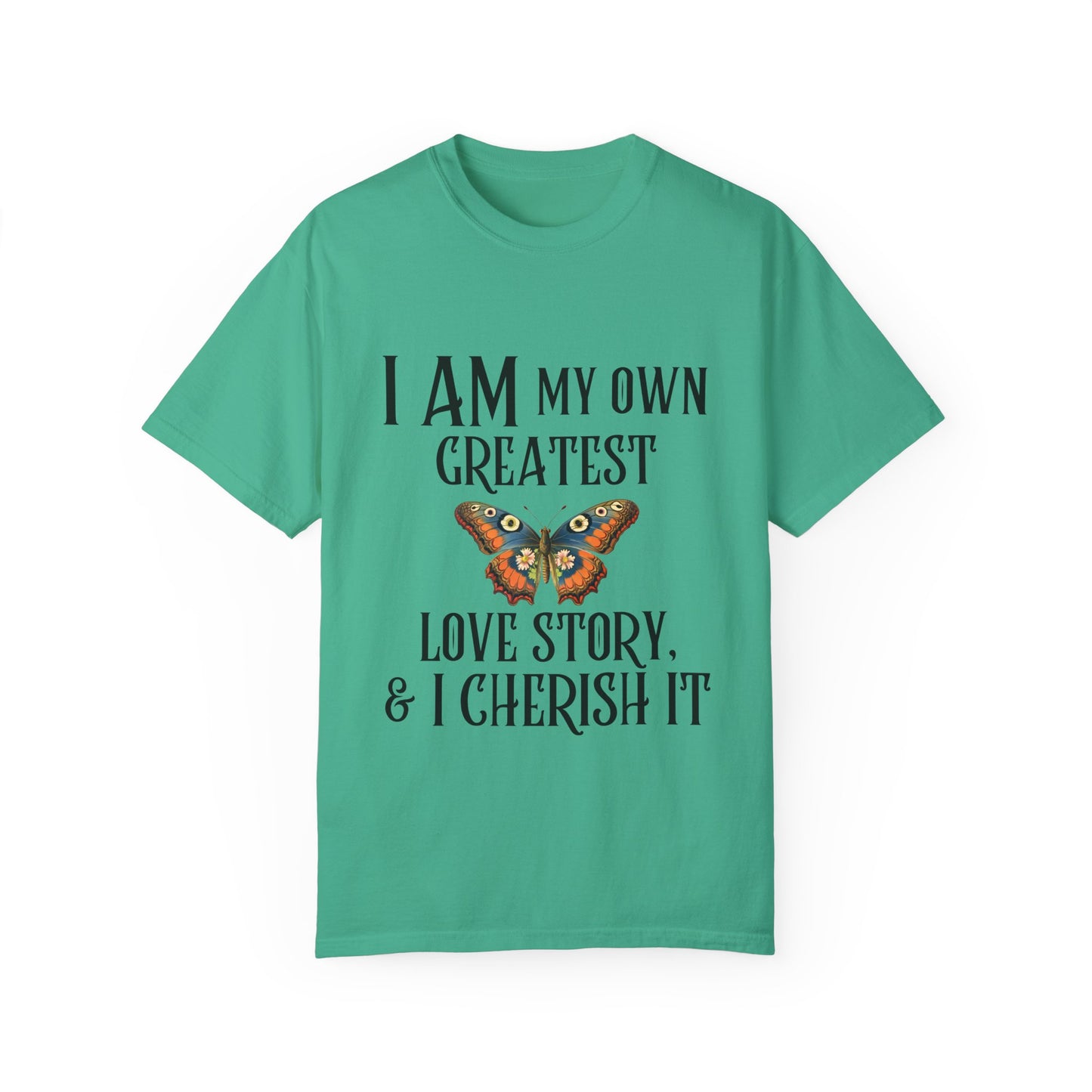 "I Am My Own Greatest Love Story" Affirmation T-Shirt