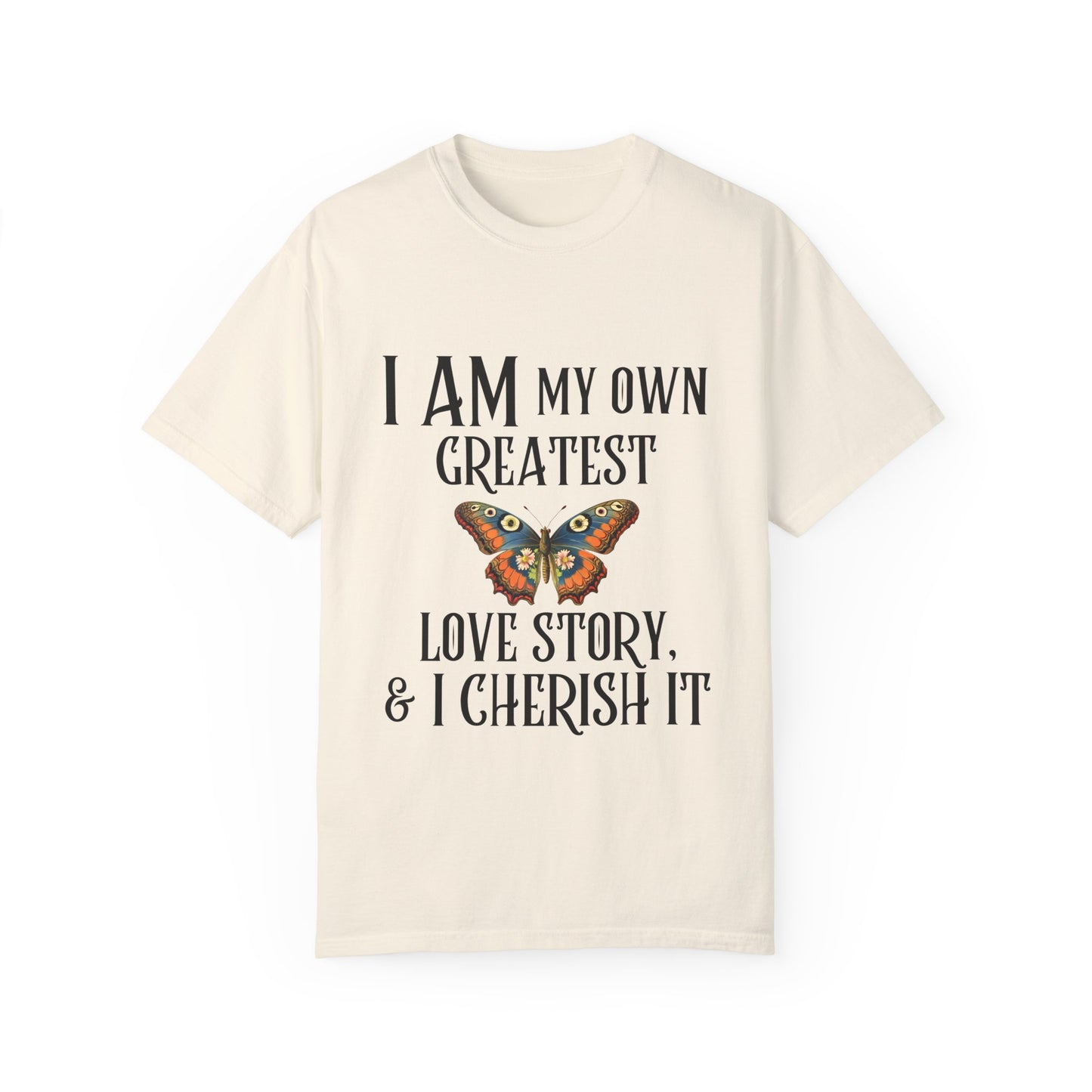 "I Am My Own Greatest Love Story" Affirmation T-Shirt