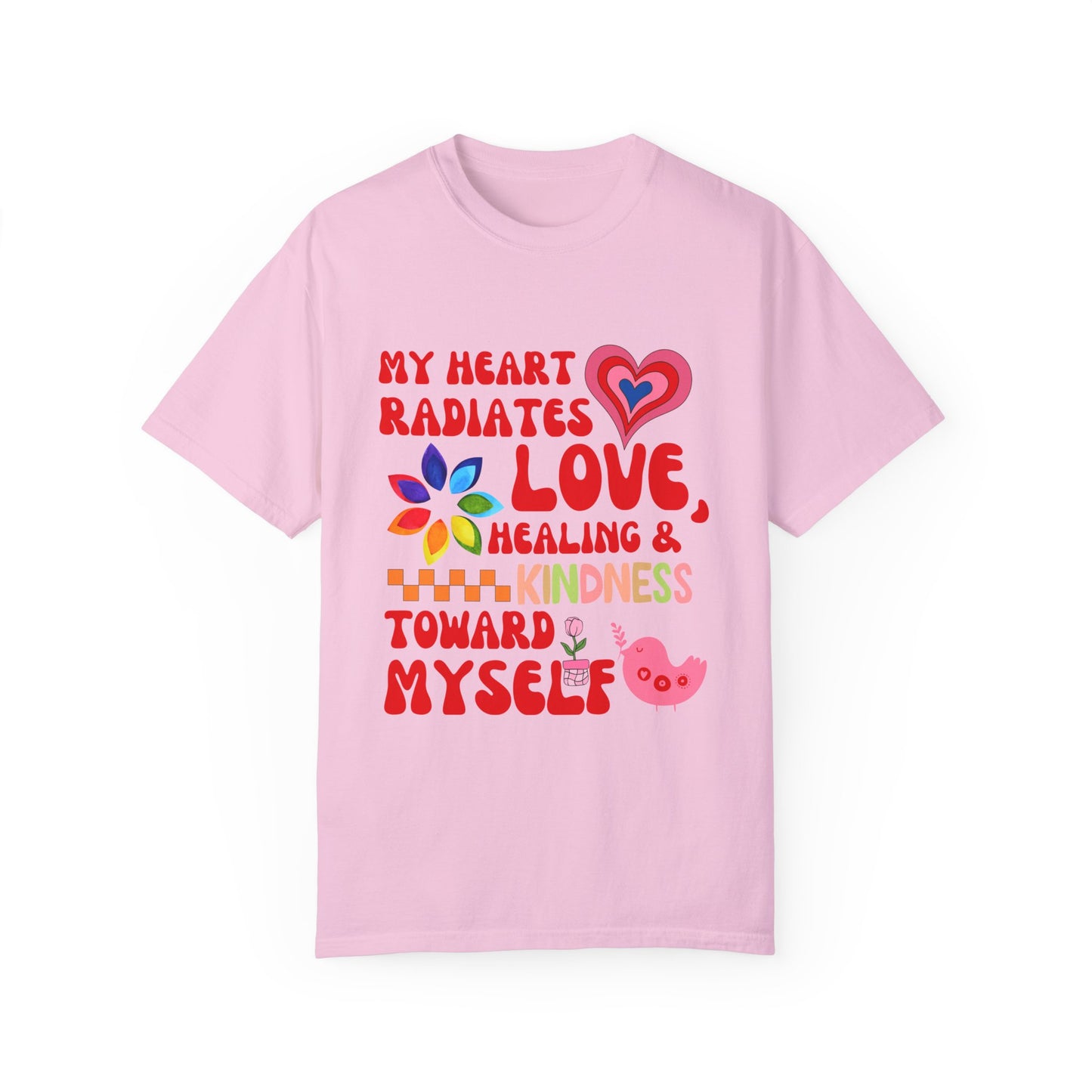 "My Heart Radiates Love" Affirmation T-Shirt T-shirt